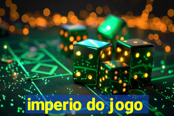 imperio do jogo